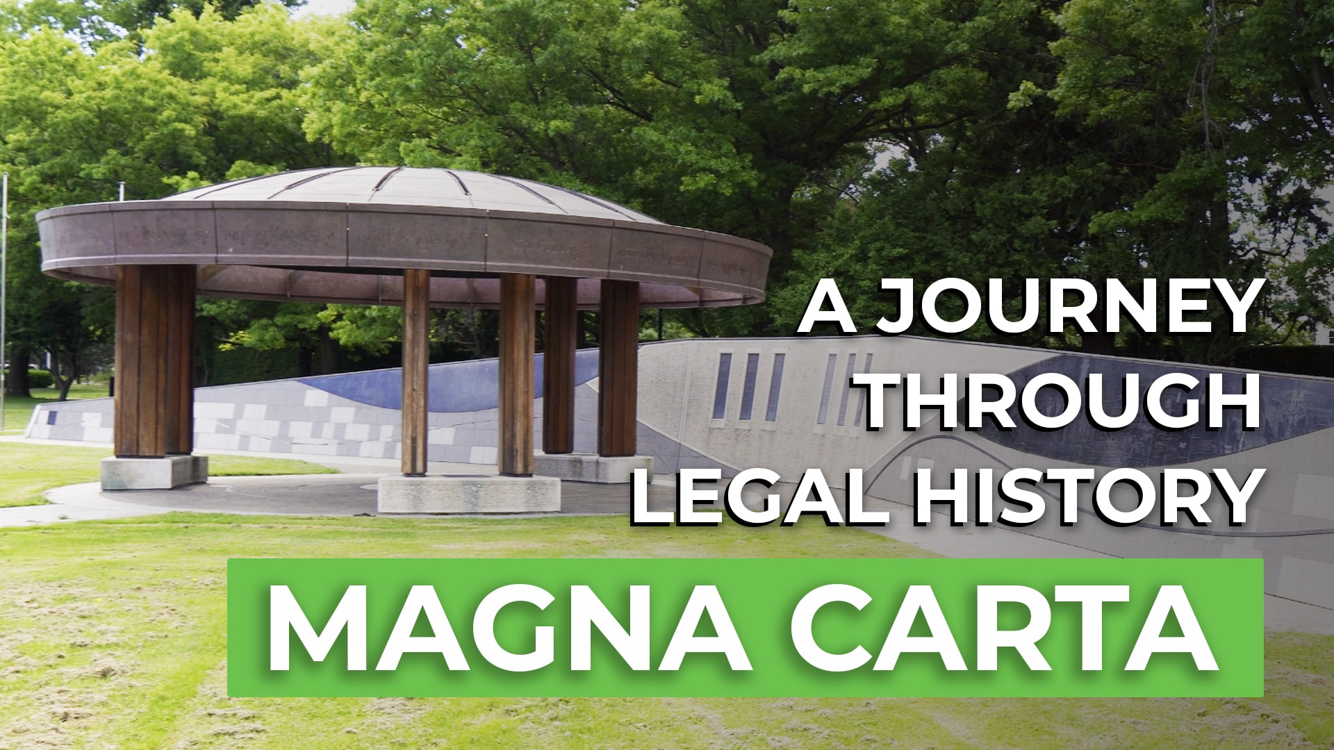 Magna Carta - Canberra Guided Tours Circular wooden-pillared pavilion beside a curved mosaic wall in a grassy park with trees, overlaid by bold white text reading 'A JOURNEY THROUGH LEGAL HISTORY' and a green banner labelled 'MAGNA CARTA'.